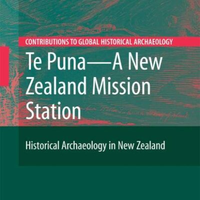 TE PUNA - A NEW ZEALAND MISSION STATION