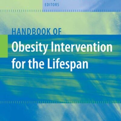 HANDBOOK OF OBESITY INTERVENTION FOR THE LIFESPAN