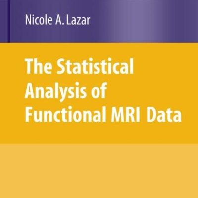 THE STATISTICAL ANALYSIS OF FUNCTIONAL MRI DATA (HB 2008)