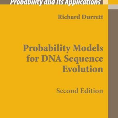 PROBABILITY MODELS FOR DNA SEQUENCE EVOLUTION 2ED (HB)