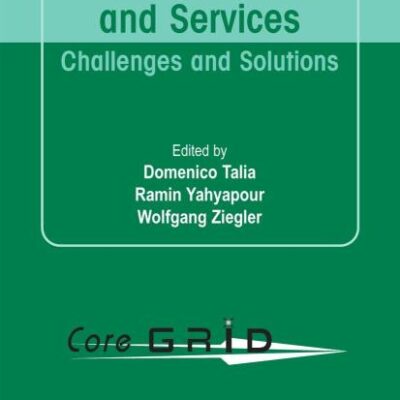 GRID MIDDLEWARE AND SERVICES: CHALLENGES AND SOLUTIONS