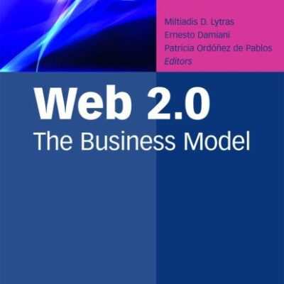 WEB 2.0: THE BUSINESS MODEL 2/ED.