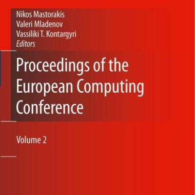 PROCEEDINGS OF THE EUROPEAN COMPUTING CONFERENCE
