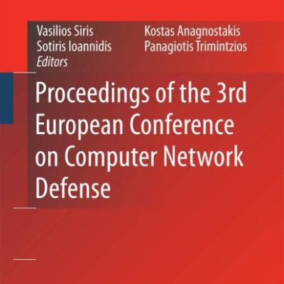 PROCEEDINGS OF THE 3RD EUROPEAN CONFERENCE ON COMPUTER NETWORK DEFENSE