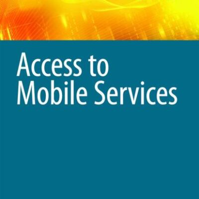 ACCESS TO MOBILE SERVICES (ADVANCES IN DATABASE SYSTEMS, VOL. 38)