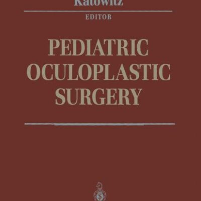 PEDIATRIC OCULOPLASTIC SURGERY