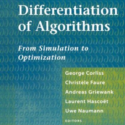 AUTOMATIC DIFFERENTIATION OF ALGORITHMS: FROM SIMULATION TO OPTIMIZATION