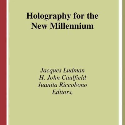 HOLOGRAPHY FOR THE NEW MILLENNIUM (HB)
