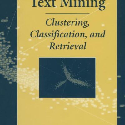 Survey of Text Mining: Clustering, Classification & Retrieval