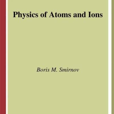 Physics Of Atoms And Ions