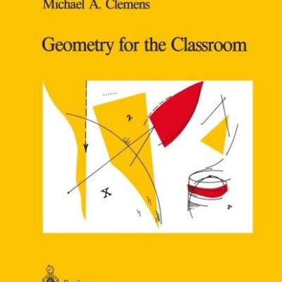 GEOMETRY FOR THE CLASSROOM