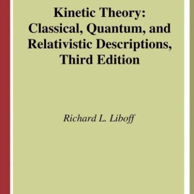 Kinetic Theory Classical Quantum And Relativistic Descriptions 3Ed (Hb 2003)
