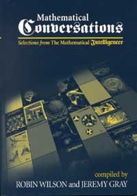 MATHEMATICAL CONVERSATIONS: SELECTIONS FROM THE MATHEMATICAL