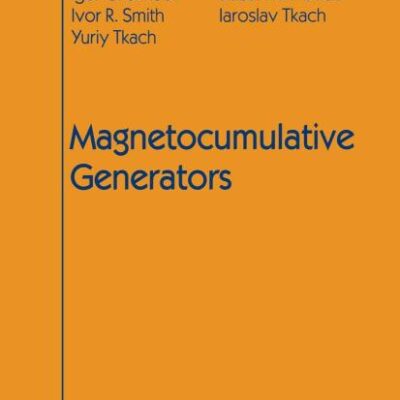 Magnetocumulative Generators (Shock Wave and High Pressure Phenomena)
