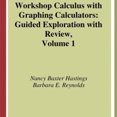 WORKSHOP CALCULUS WITH GRAPHING CALCULATORS