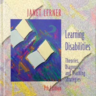 Learning Disabilities: Theories, Diagnosis and Teaching Strategies