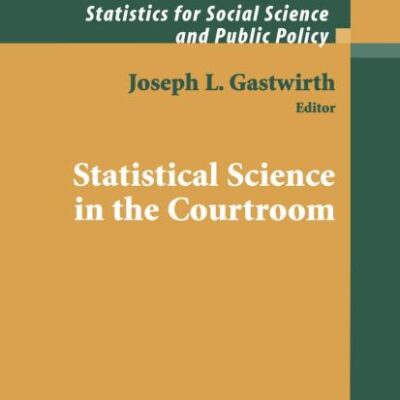 STATISTICAL SCIENCE IN THE COURTROOM