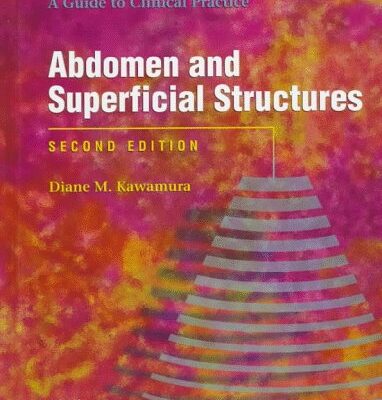 DIAGNOSTIC MEDICAL SONOGRAPHY: ABDOMEN AND SUPERFICIAL STRUCTURES, 2ED (HB 1997)