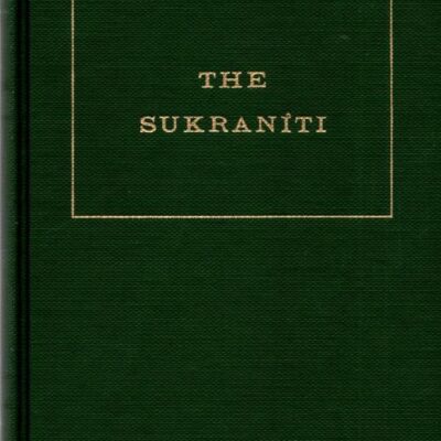 The Sacred Books of the Hindus Vol. XIII: The Sukraniti