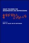 SMART POLYMERS FOR BIOSEPARATION & BIOPROCESSING