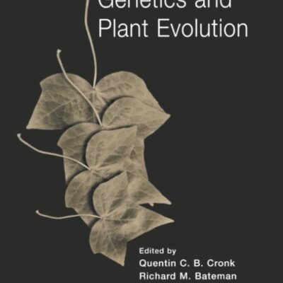 Developmental Genetics And Plant Evolution (Systematics Association Special Volumes)