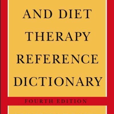 Nutrition and Diet Therapy Reference Dictionary