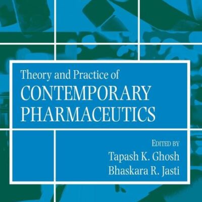 Theory and Practice of Contemporary Pharmaceutics
