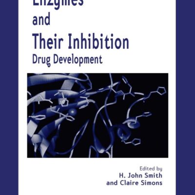 Enzymes & Their Inhibition Drug Development