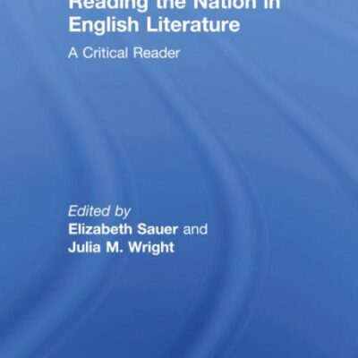 READING THE NATION IN ENGLISH LITERATURE: A CRITICAL READER