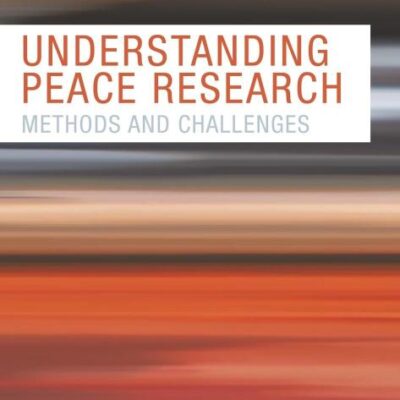 Understanding Peace Research: Methods and Challenges