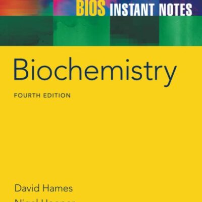 BIOS INSTANT NOTES IN BIOCHEMISTRY, 4TH EDN
