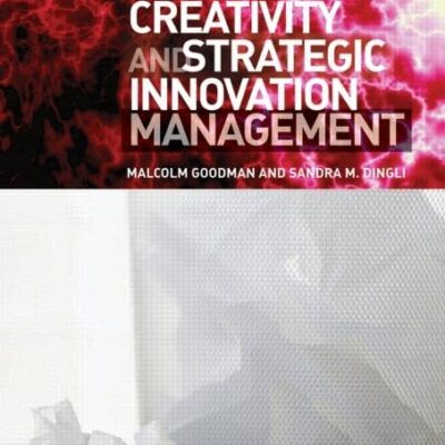 CREATIVITY AND STRATEGIC INNOVATION MANAGEMENT