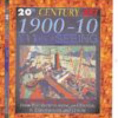 20 Century Art: 1900-10 New Ways See Paperback