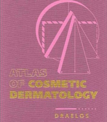 Atlas of Cosmetic Dermatology