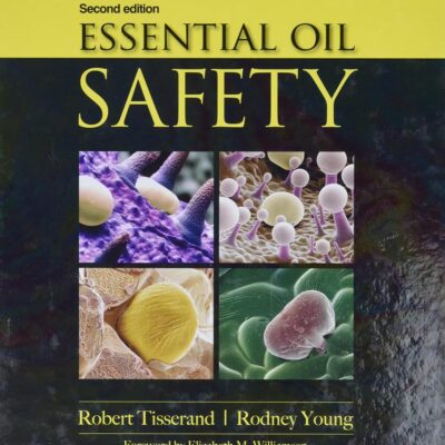 Essential Oil Safety: A Guide for Health Care Professionals