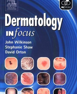 Dermatology In Focus, 1e