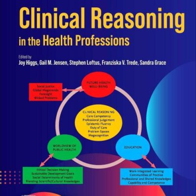Clinical Reasoning In The Health Professions 5Ed (Pb 2025)