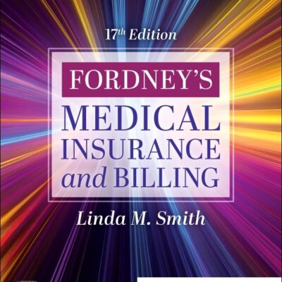 Fordney's Medical Insurance and Billing