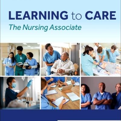 Learning to Care: The Nursing Associate