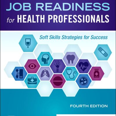 Job Readiness for Health Professionals: Soft Skills Strategies for Success