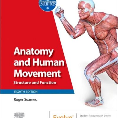 Anatomy And Human Movement Structure And Function With Access Code 8Ed (Pb 2025) (Physiotherapy Essentials)