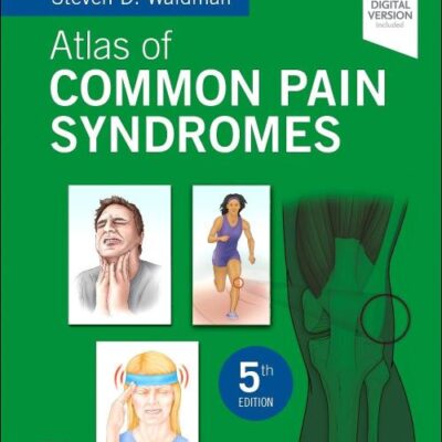 ATLAS OF COMMON PAIN SYNDROMES WITH ACCESS CODE 5ED (PB 2024)