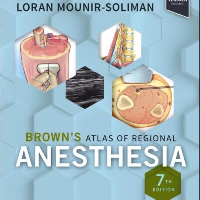 Brown's Atlas of Regional Anesthesia