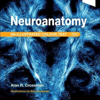 Neuroanatomy Illustrated Colour Text With Access Code 7Ed (Pb 2025)