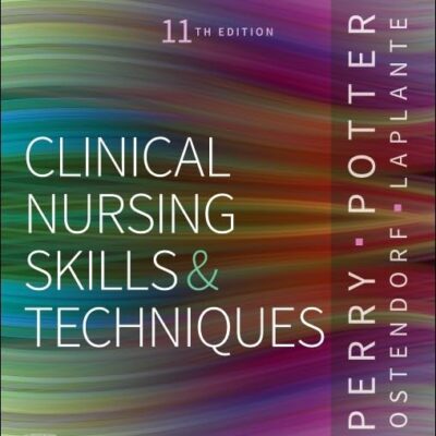 Skills Performance Checklists For Clinical Nursing Skills & Techniques
