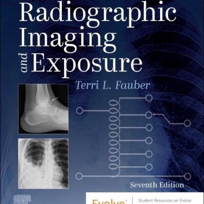 Fauber's Radiographic Imaging and Exposure