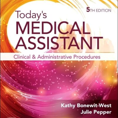 Study Guide for Today's Medical Assistant: Clinical and Administrative Procedures