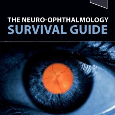The Neuro-Ophthalmology Survival Guide