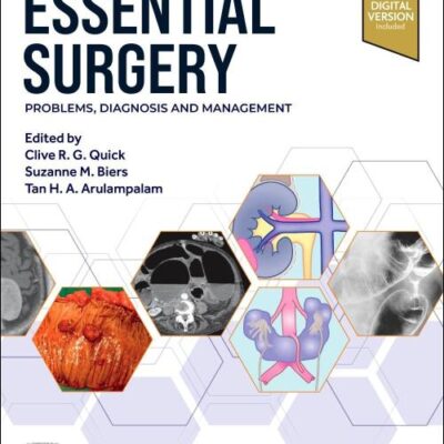 Essential Surgery: Problems, Diagnosis and Management
