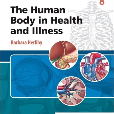 The Human Body in Health and Illness